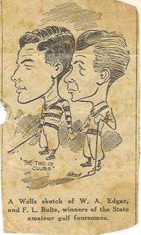 The Two of Clubs — Wells sketch of W.A. Edgar and F.L. Bulte, winners of the State amateur golf foursomes